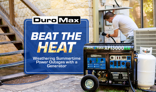 Beat the Heat: Weathering Summertime Power Outages with a Generator