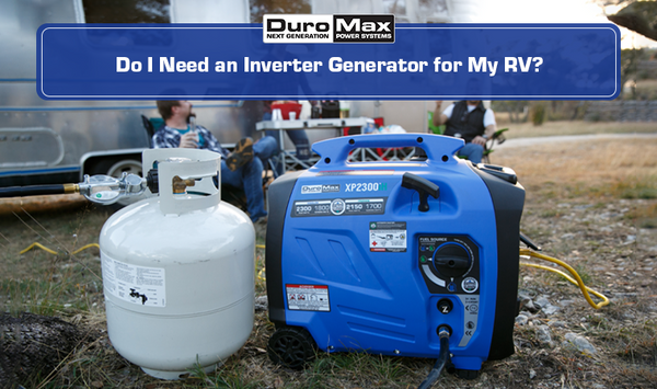 Do I Need an Inverter Generator for My RV? Why It Matters