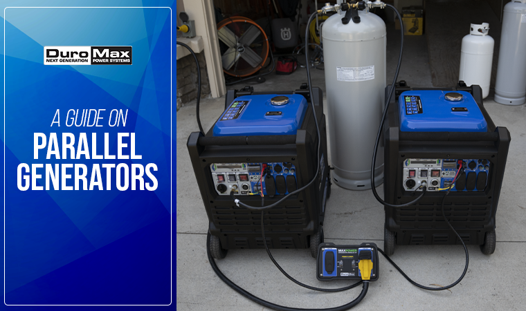 Parallel. 2 Generators A Guide on Parallel Generators | DuroMax Power Equipment