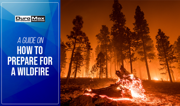 How to Prepare for a Wildfire